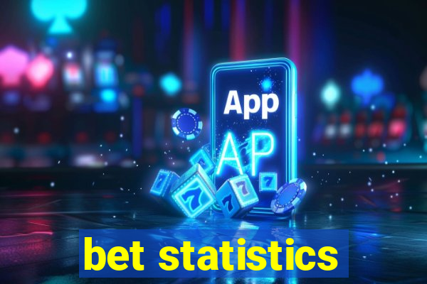 bet statistics